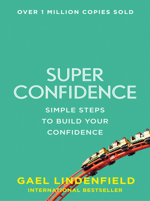 Title details for Super Confidence by Gael Lindenfield - Available